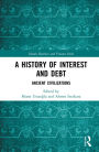 A History of Interest and Debt: Ancient Civilizations