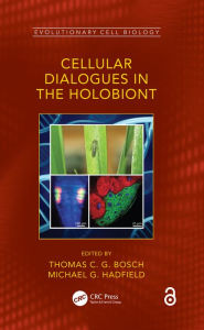 Title: Cellular Dialogues in the Holobiont, Author: Thomas C. G. Bosch