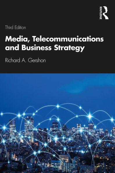 Media, Telecommunications and Business Strategy