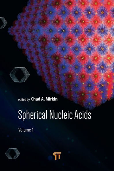 Spherical Nucleic Acids: Volume 1