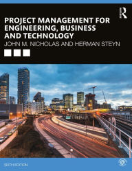 Title: Project Management for Engineering, Business and Technology, Author: John M. Nicholas