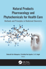 Title: Natural Products Pharmacology and Phytochemicals for Health Care: Methods and Principles in Medicinal Chemistry, Author: Debarshi Kar Mahapatra