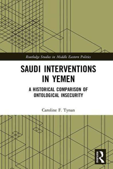 Saudi Interventions in Yemen: A Historical Comparison of Ontological Insecurity