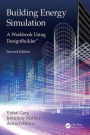 Building Energy Simulation: A Workbook Using DesignBuilderT