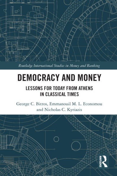 Democracy and Money: Lessons for Today from Athens in Classical Times