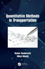 Title: Quantitative Methods in Transportation, Author: Dusan Teodorovic