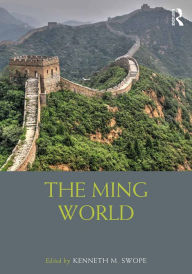 Title: The Ming World, Author: Kenneth M Swope
