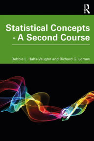 Title: Statistical Concepts - A Second Course, Author: Debbie L. Hahs-Vaughn