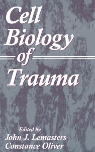 Title: Cell Biology of Trauma, Author: John J. Lemasters