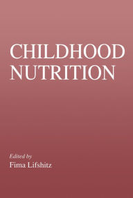 Title: Childhood Nutrition, Author: Fima Lifshitz