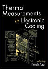 Title: Thermal Measurements in Electronics Cooling, Author: Kaveh Azar