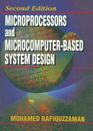 Title: Microprocessors and Microcomputer-Based System Design, Author: Mohamed Rafiquzzaman