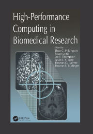 Title: High-Performance Computing in Biomedical Research, Author: Theo C. Pilkington