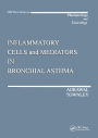 Inflammatory Cells and Mediators in Bronchial Asthma