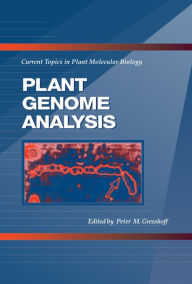 Title: Plant Genome Analysis: Current Topics in Plant Molecular Biology, Author: Peter M. Gresshoff