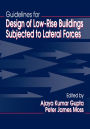 Guidelines for Design of Low-Rise Buildings Subjected to Lateral Forces