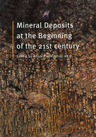 Title: Mineral Deposits at the Beginning of the 21st Century, Author: A. Piestrzynski