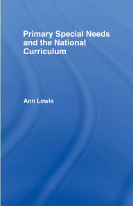 Title: Primary Special Needs and the National Curriculum, Author: Ann Lewis