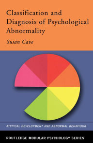 Title: Classification and Diagnosis of Psychological Abnormality, Author: Susan Cave