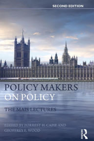 Title: Policy Makers on Policy: The Mais Lectures, Author: Forrest Capie