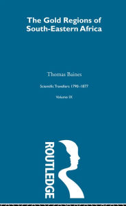 Title: Gold Region:Sci Tra 1791-1877, Author: Thomas Baines