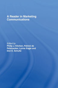 Title: A Reader in Marketing Communications, Author: Philip Kitchen