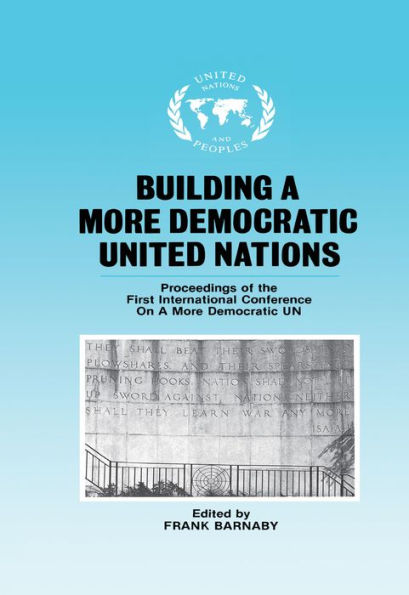 Building a More Democratic United Nations: Proceedings of CAMDUN-1