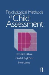 Title: Psychological Methods Of Child Assessment, Author: Jacquelin Goldman