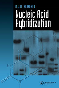 Title: Nucleic Acid Hybridization, Author: M.L.M. Anderson