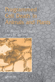 Title: Programmed Cell Death in Animals and Plants, Author: John Bryant