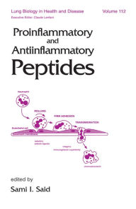 Title: Proinflammatory and Antiinflammatory Peptides, Author: Sami I. Said