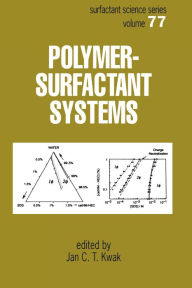 Title: Polymer-Surfactant Systems, Author: J.C.T. Kwak