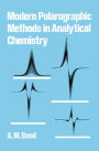 Modern Polarographic Methods in Analytical Chemistry