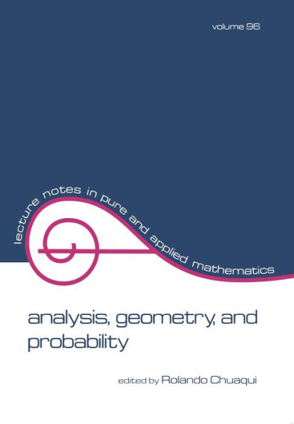 Analysis: Geometry, and Probability: Proceedings of the First Chilean Symposium of Mathematics