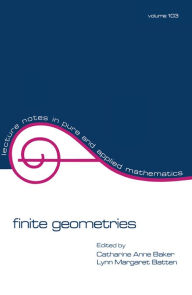 Title: Finite Geometries, Author: Baker
