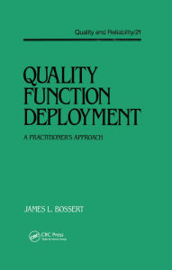 Title: Quality Function Deployment: The Practitioner's Approach, Author: Bossert