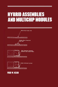 Title: Hybrid Assemblies and Multichip Modules, Author: Kear