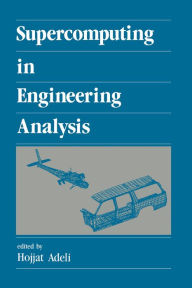 Title: Supercomputing in Engineering Analysis, Author: Hojjat Adeli
