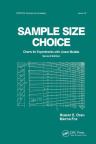 Title: Sample Size Choice: Charts for Experiments with Linear Models, Second Edition, Author: Robert E. Odeh