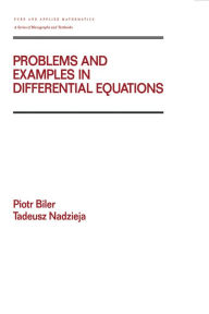 Title: Problems and Examples in Differential Equations, Author: Piotr Biler