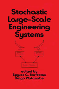 Title: Stochastic Large-Scale Engineering Systems, Author: Tzafestas