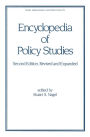 Encyclopedia of Policy Studies, Second Edition