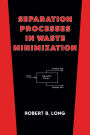 Separation Processes in Waste Minimization