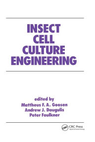 Title: Insect Cell Culture Engineering, Author: Goosen