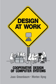 Title: Design at Work: Cooperative Design of Computer Systems, Author: Joan Greenbaum