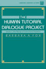 The Human Tutorial Dialogue Project: Issues in the Design of instructional Systems