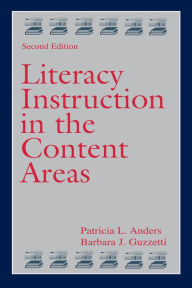 Title: Literacy Instruction in the Content Areas, Author: Patricia L. Anders