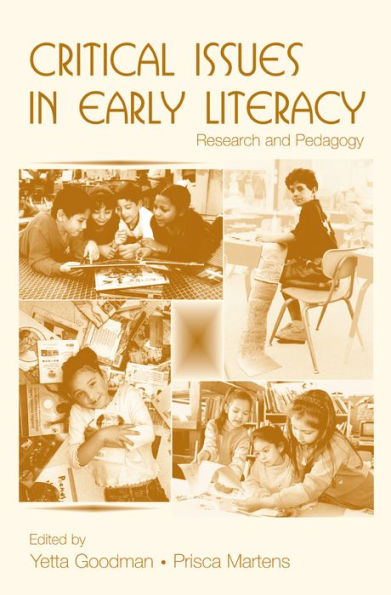 Critical Issues in Early Literacy: Research and Pedagogy