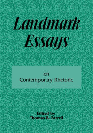 Title: Landmark Essays on Contemporary Rhetoric: Volume 15, Author: Thomas B. Farrell
