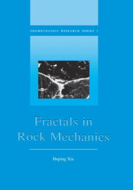 Title: Fractals in Rock Mechanics, Author: Heping Xie